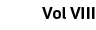 Vol VIII 