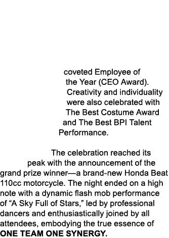 coveted Employee of the Year (CEO Award). Creativity and individuality were also celebrated with The Best Costume Awa...