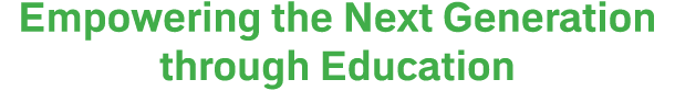 Empowering the Next Generation through Education