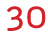 30