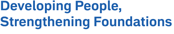 Developing People, Strengthening Foundations