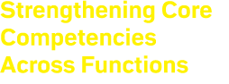 Strengthening Core Competencies Across Functions