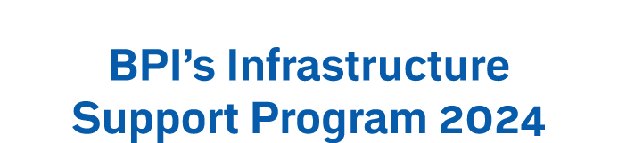 Building Better Communities: BPI’s Infrastructure Support Program 2024