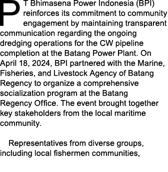 PT Bhimasena Power Indonesia (BPI) reinforces its commitment to community engagement by maintaining transparent commu...