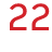 22