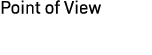 Point of View