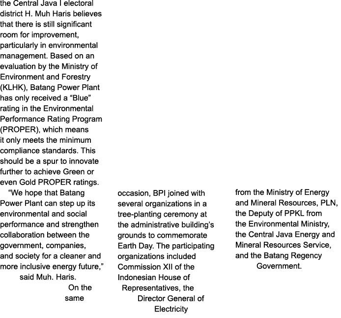 the Central Java I electoral district H. Muh Haris believes that there is still significant room for improvement, par...