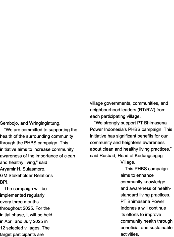 Sembojo, and Wringingintung. “We are committed to supporting the health of the surrounding community through the PHBS...